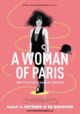 ¡Adiós a la Torpeza, Hola al Drama! Una Mirada a A Woman of Paris (1923) y su Magia Enigmática.