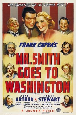 ¡Mister Smith Goes to Washington! Un retrato mordaz de la corrupción política con toques de esperanza inspiradora!