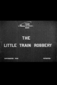 ¡The Little Train Robbery! Una comedia visual de persecución en tren con el talentoso actor Walter Edwards!